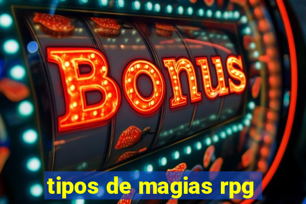 tipos de magias rpg